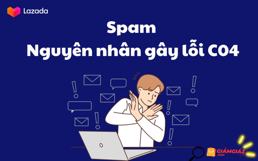 Spam là một trong những nguyên nhân dẫn đến lỗi
